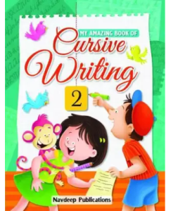 Navdeep My Amazing Book Of Cursive Writing Class- 2